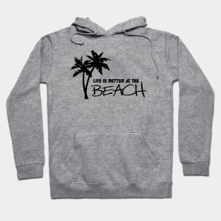 Better at the Beach Hoodie